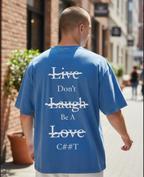 Blue Oversized Acid Wash- “Live,Laugh,Live.. DBAC”
