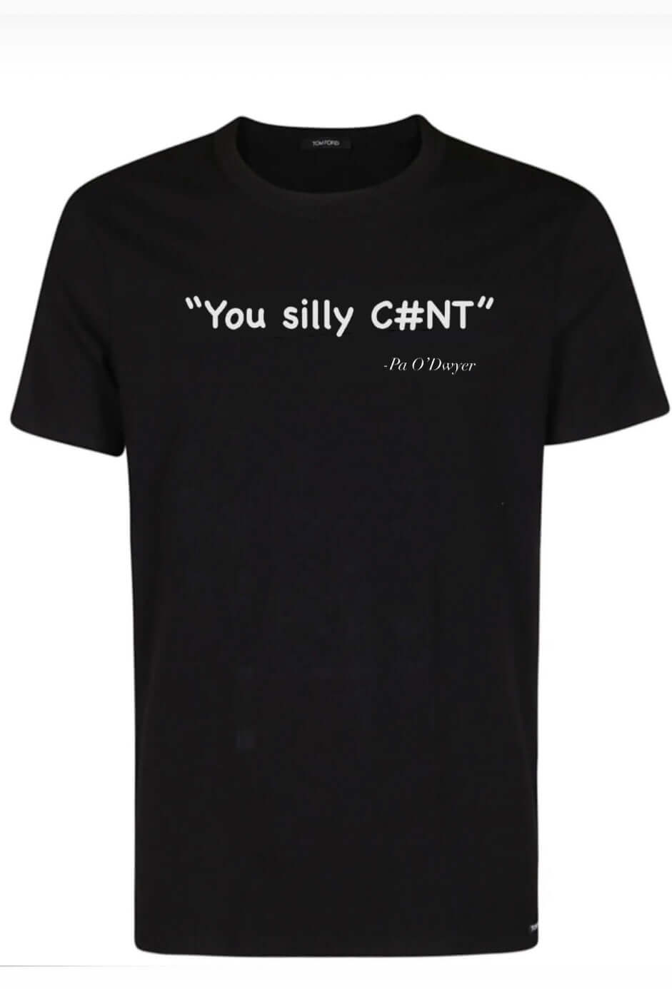 You Silly C#NT Tshirt